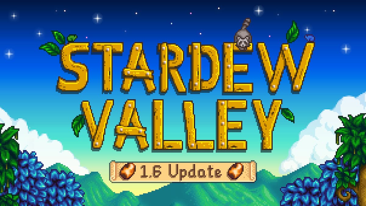 Stardew Valley 1.6 Update