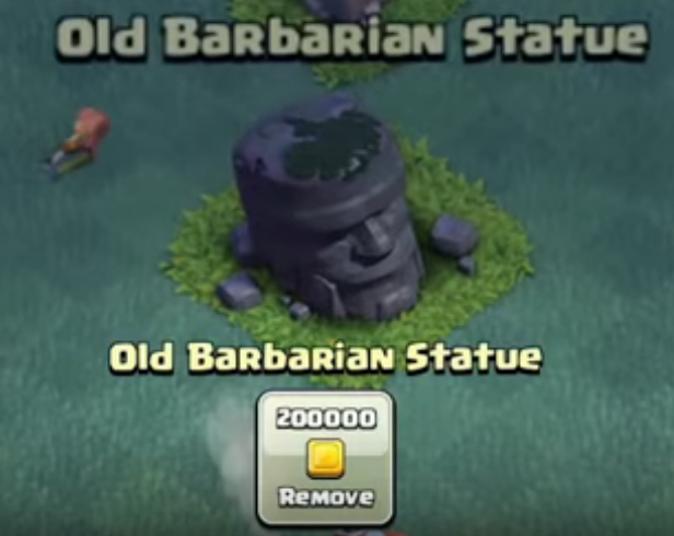 The Old Barbarian Statue costs 200,000 to remove.